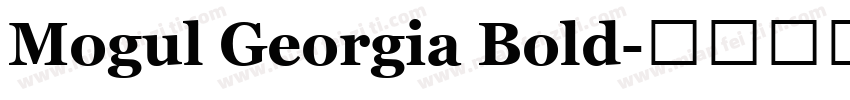 Mogul Georgia Bold字体转换